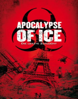 Apocalypse of Ice - Die letzte Zuflucht