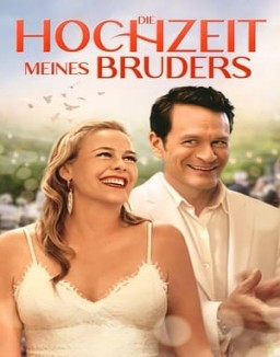 Die Hochzeit meines Bruders