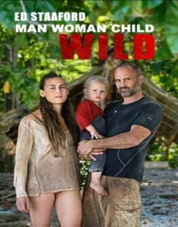 Ed Stafford: Meine Familie die Wildnis und ich