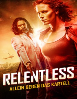 Relentless - Allein gegen das Kartell