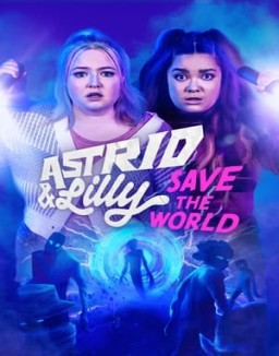 Astrid & Lilly Save the World stream 