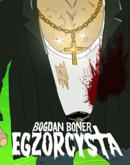  Bogdan Boner: Exorzist staffel 1 