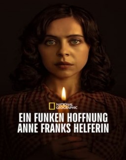 Ein Funken Hoffnung – Anne Franks Helferin stream 