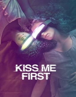 Kiss Me First stream 