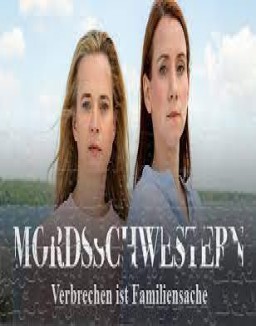 Mordsschwestern - Verbrechen ist Familiensache stream 