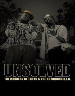 Unsolved: The Murders of Tupac and The Notorious B.I.G. stream 